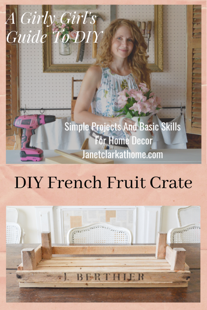 A Girly Girl's Guide to Diy | How to build a rustic french fruit crate | Beginner building project
