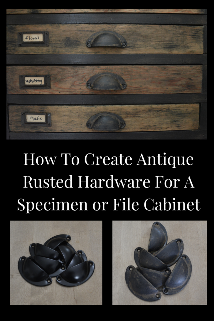 how to create antique rusted hardware for a specimen or file cabinet